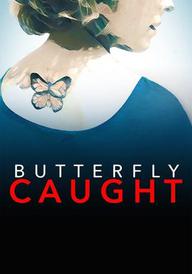 Butterfly Caught