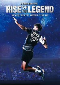 Lee Chong Wei: Rise of the Legend