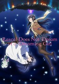 Rascal Does Not Dream of a Dreaming Girl