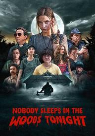 Nobody Sleeps in the Woods Tonight