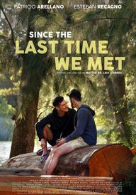 Since the Last Time We Met