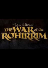 The Lord of the Rings: The War of the Rohirrim