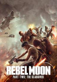 Rebel Moon - Part Two: The Scargiver
