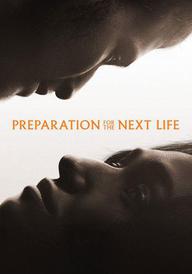 Preparation for the Next Life