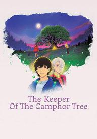 The Keeper of the Camphor Tree