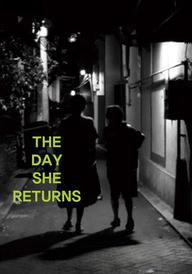 The Day She Returns